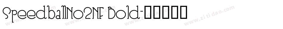 SpeedballNo2NF Bold字体转换
